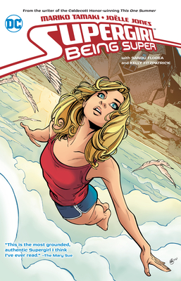 Supergirl: Being Super By Mariko Tamaki, Joëlle Jones (Illustrator) Cover Image