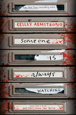 Someone Is Always Watching By Kelley Armstrong Cover Image