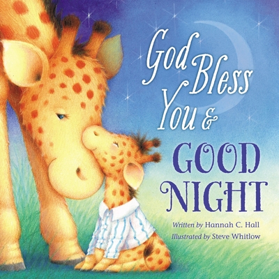 God Bless You & Good Night (God Bless Book)