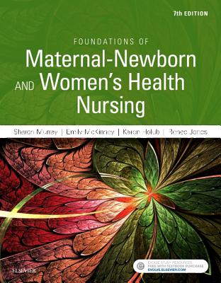 Foundations of Maternal-Newborn and Women's Health Nursing By Sharon Smith Murray, Emily Slone McKinney Cover Image