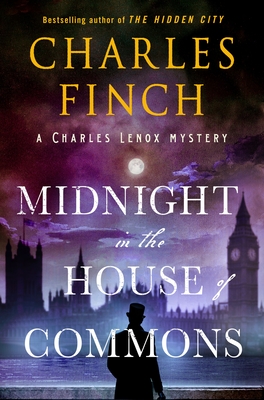 Midnight in the House of Commons: A Charles Lenox Mystery (Charles Lenox Mysteries #16)