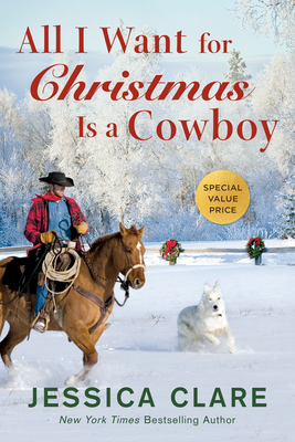 All I Want for Christmas Is a Cowboy (The Wyoming Cowboys Series #1) By Jessica Clare Cover Image