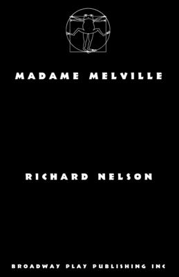 Madame Melville By Richard Nelson Cover Image