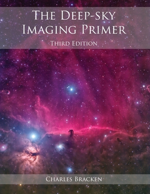 The Deep-Sky Imaging Primer By Charles Bracken Cover Image