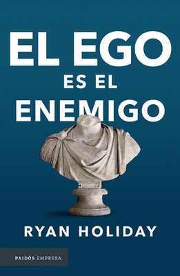 El Ego Es El Enemigo By Holiday Cover Image