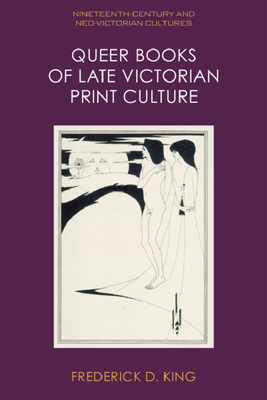 Queer Books of Late Victorian Print Culture Cover Image