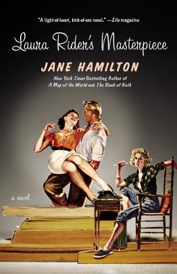 Laura Rider's Masterpiece By Jane Hamilton Cover Image
