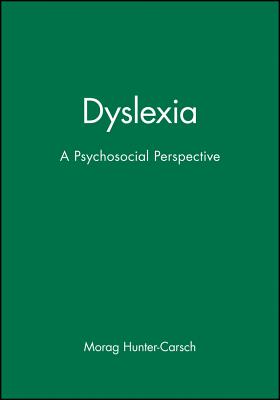 Dyslexia: A Psychosocial Perspective (Dyslexia Series (Whurr) #26) Cover Image