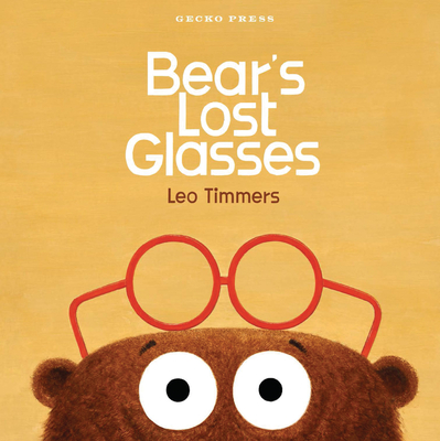 Bear's Lost Glasses By Leo Timmers, Leo Timmers (Illustrator) Cover Image
