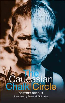 The Caucasian Chalk Circle (Modern Plays) Cover Image