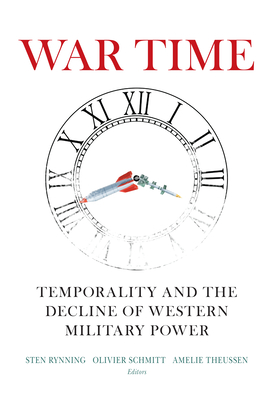 War Time: Temporality and the Decline of Western Military Power Cover Image