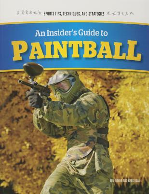 An Insider's Guide to Paintball (Sports Tips) Cover Image