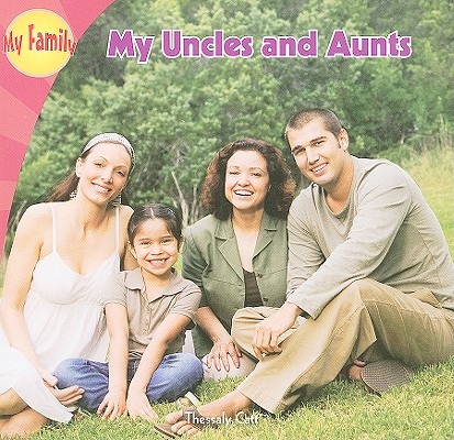 My Uncles and Aunts (My Family) Cover Image
