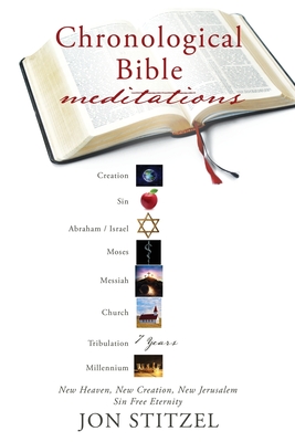 Chronological Bible meditations By Jon Stitzel, Michael Fairmont Bobic Wv (Other) Cover Image