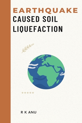 Earthquake-Caused Soil Liquefaction Cover Image