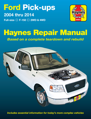 Ford F-150 2WD & 4WD Pick-ups (04-14) Haynes Repair Manual: Full-size F-150 2WD & 4WD Cover Image