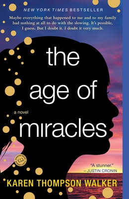 Cover Image for The Age of Miracles: A Novel