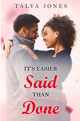 It's Easier Said Than Done By Talva Jones Cover Image