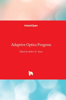 Adaptive Optics Progress By Robert Tyson (Editor) Cover Image
