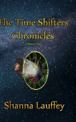 The Time Shifters Chronicles Volume 1: Episodes One - Five of the Chronicles of the Harekaiian Cover Image