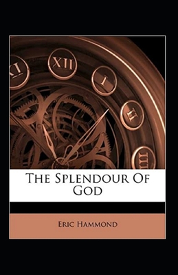 Splendour of God: (illustrated edition) Cover Image