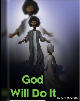 God Will Do It By Kem M. Smith Cover Image