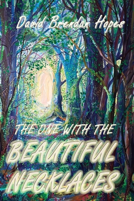 The One with the Beautiful Necklaces By David Brendan Hopes Cover Image
