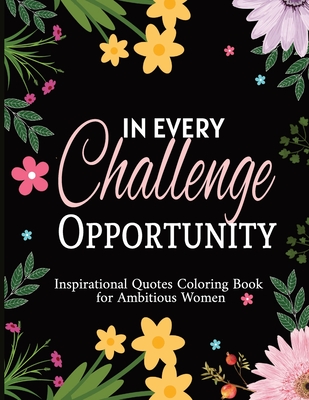 Inspirational Quotes Coloring Book for Ambitious Women: 50 Motivational Quotes & Patterns to Color -Stress Relief for Adults Cover Image