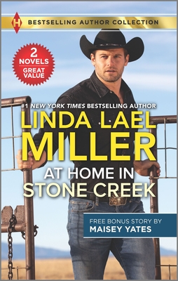 At Home in Stone Creek & Rancher's Wild Secret By Linda Lael Miller, Maisey Yates Cover Image
