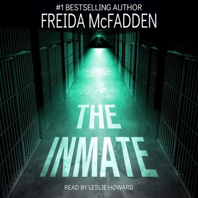 The Inmate By Freida McFadden, Leslie Howard (Read by) Cover Image