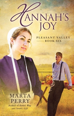 Hannah's Joy (Pleasant Valley #6) By Marta Perry Cover Image