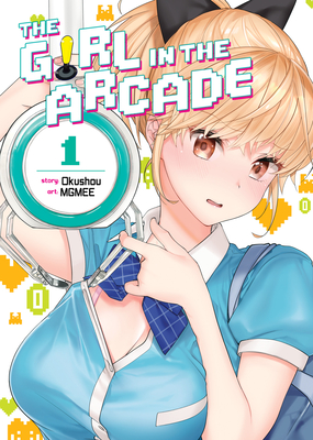 The Girl in the Arcade Vol. 1 By Okushou, MGMEE (Illustrator) Cover Image