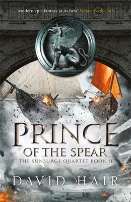 Prince of the Spear: The Sunsurge Quartet Book 2 Cover Image