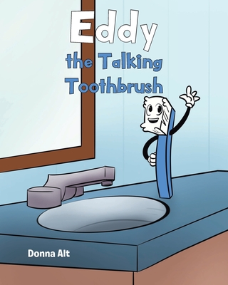 Eddy the Talking Toothbrush Cover Image