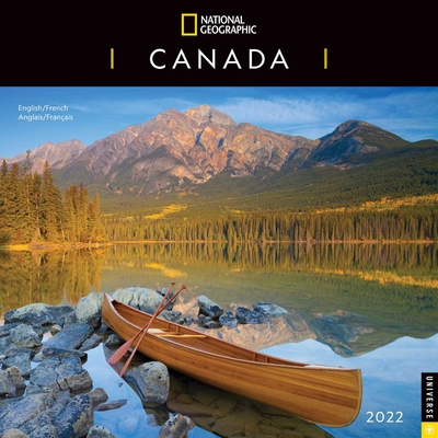 National Geographic: Canada 2022 Wall Calendar By National Geographic Cover Image