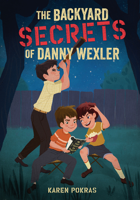 Cover for The Backyard Secrets of Danny Wexler