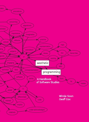 Aesthetic Programming: A Handbook of Software Studies Cover Image