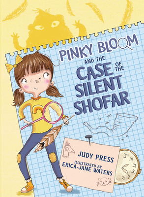 Pinky Bloom and the Case of the Silent Shofar By Judy Press, Erica-Jane Waters (Illustrator) Cover Image