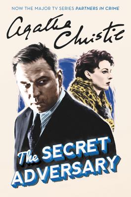 The Secret Adversary: A Tommy and Tuppence Mystery (Tommy & Tuppence Mysteries #1) By Agatha Christie Cover Image