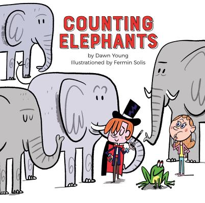 Counting Elephants By Dawn Young, Fermin Solis (Illustrator) Cover Image