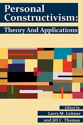Personal Constructivism: Theory and Applications Cover Image