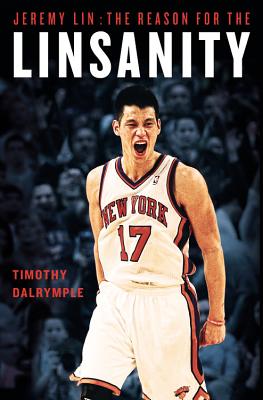 Jeremy Lin: The Reason for the Linsanity Cover Image