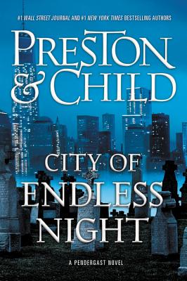 City of Endless Night (Agent Pendergast Series #17)