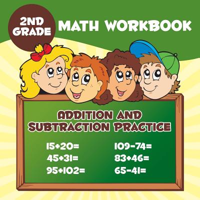 2nd Grade Math Workbook: Addition & Subtraction Practice Cover Image
