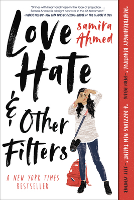 Love, Hate and Other Filters By Samira Ahmed Cover Image