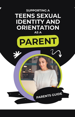 Supporting a Teens Sexual Identity and Orientation as a Parent Cover Image