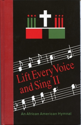 Lift Every Voice and Sing II: An African American Hymnal Cover Image