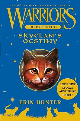 Warriors Super Edition: SkyClan's Destiny By Erin Hunter, Wayne McLoughlin (Illustrator) Cover Image