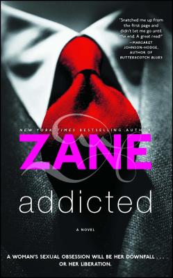 Addicted: A Novel By Zane Cover Image