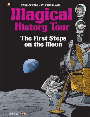 Magical History Tour Vol. 10: The First Steps on the Moon: The First Steps On The Moon